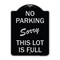 Signmission No Parking Sorry This Lot Is Full Heavy-Gauge Aluminum Architectural Sign, 24" x 18", BS-1824-23631 A-DES-BS-1824-23631 - alternate 1